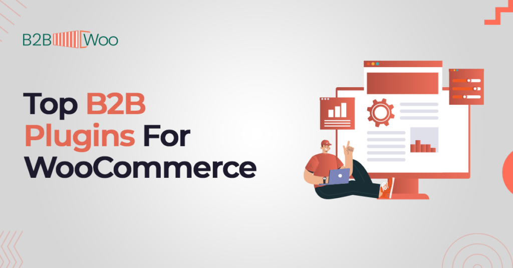 Top b2b plugins for Woocommerce - B2BWoo